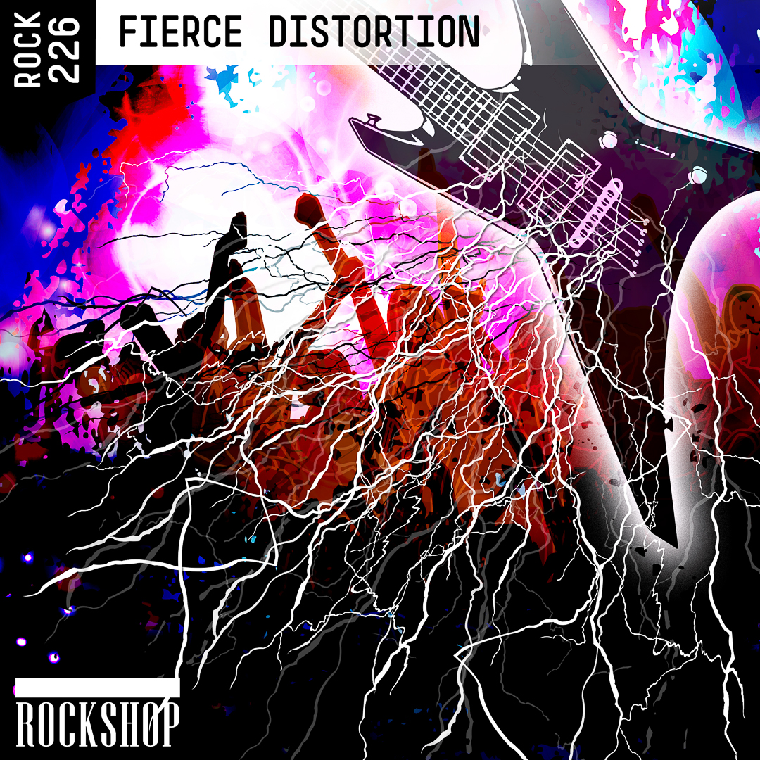 ROCK-226-FIERCE-DISTORTION